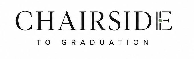 Chairside to Graduation
